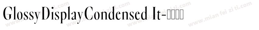 GlossyDisplayCondensed It字体转换